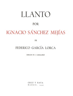 LLANTO POR IGNACIO SÁNCHEZ MEJÍAS
