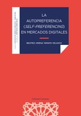 Portada de: LA AUTOPREFERENCIA (SELF-PREFERENCING) EN MERCADOS DIGITALES