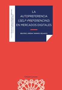LA AUTOPREFERENCIA (SELF-PREFERENCING) EN MERCADOS DIGITALES