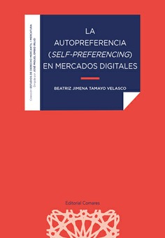 LA AUTOPREFERENCIA (SELF-PREFERENCING) EN MERCADOS DIGITALES