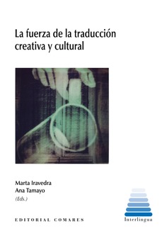 LA FUERZA DE LA TRADUCCIÓN CREATIVA Y CULTURAL