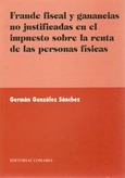 FRAUDE FISCAL Y GANANCIAS NO JUSTIFICADAS...