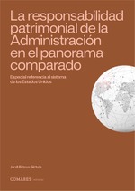 LA RESPONSABILIDAD PATRIMONIAL DE LA ADMINISTRACIÓN EN EL PANORAMA COMPARADO