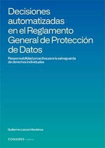 DECISIONES AUTOMATIZADAS EN EL REGLAMENTO GENERAL DE PROTECCIÓN DE DATOS