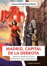 MADRID, CAPITAL DE LA DERROTA