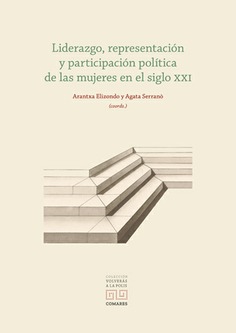 LIDERAZGO, REPRESENTACIÓN Y PARTICIPACIÓN POLÍTICA DE LAS MUJERES EN EL SIGLO XXI