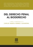 DEL DERECHO PENAL AL BIODERECHO