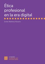 ÉTICA PROFESIONAL EN LA ERA DIGITAL