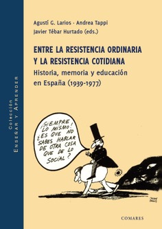 ENTRE LA RESISTENCIA ORDINARIA Y LA RESISTENCIA COTIDIANA