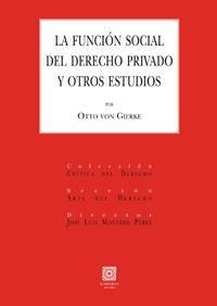 LA FUNCIÓN SOCIAL DEL DERECHO PRIVADO Y OTROS ESTUDIOS