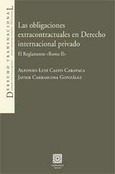 LAS OBLIGACIONES EXTRACONTRACTUALES EN DERECHO INTERNACIONAL PRIVADO