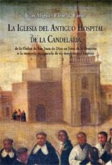 LA IGLESIA DEL ANTIGUO HOSPITAL DE LA CANDELARIA