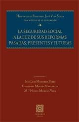 LA SEGURIDAD SOCIAL A LA LUZ DE SUS REFORMAS PASADAS...