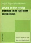 ESTUDIO DEL BIEN JURÍDICO PROTEGIDO EN LAS FALSEDADES DOCUMENTALES