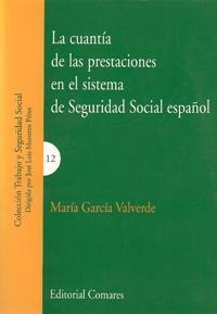 LA CUANTÍA DE LAS PRESTACIONES EN EL SISTEMA DE SEGURIDAD SOCIAL ESPAÑOL