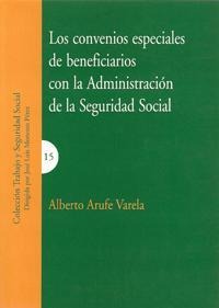 LOS CONVENIOS ESPECIALES DE BENEFICIARIOS CON LA ADMINISTRACIÓN DE LA SEGURIDAD SOCIAL