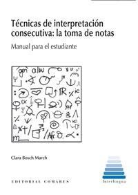 TÉCNICAS DE INTERPRETACIÓN CONSECUTIVA: LA TOMA DE NOTAS