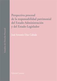 PERSPECTIVA PROCESAL DE LA RESPONSABILIDAD PATRIMONIAL DEL..