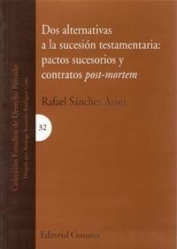 DOS ALTERNATIVAS A LA SUCESION TESTAMENTARIA