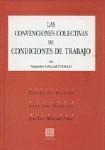 LAS CONVENCIONES COLECTIVAS DE CONDICIONES DE TRABAJO EN LA DOCTRINA Y EN LAS LEGISLACIONES EXTRANJERAS Y ESPAÑOLA