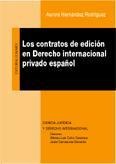 LOS CONTRATOS DE EDICIÓN EN DERECHO INTERNACIONAL PRIVADO ESPAÑOL