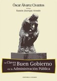 LAS CLAVES DEL BUEN GOBIERNO EN LA ADMINISTRACIÓN PÚBLICA