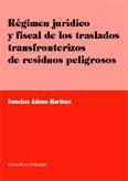 REGIMEN JURIDICO Y FISCAL DE LOS TRASLADOS TRANSFRONTERIZOS