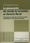 LA PROVOCACIÓN DEL ESTADO DE NECESIDAD EN DERECHO PENAL 