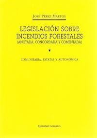 LEGISLACIÓN SOBRE INCENDIOS FORESTALES