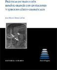 Portada de: PRÁCTICAS DE TRADUCCIÓN ESPAÑOL-FRANCÉS CON ANOTACIONES Y EJERCICIOS LÉXICO-GRAMATICALES