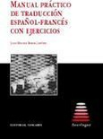 Portada de: MANUAL PRÁCTICO DE TRADUCCIÓN ESPAÑOL-FRANCÉS CON EJERCICIOS