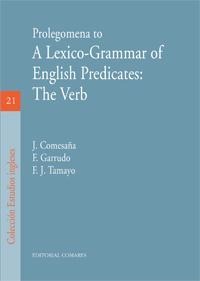 PROLEGOMENA TO A LEXICO-GRAMMAR OF ENGLISH PREDICATES: THE VERB