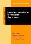 LOS CONTRATOS INTERNACIONALES DE CONSTRUCCIÓN «LLAVE EN MANO»