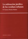 LA ORDENACION JURIDICA DE LOS RESIDUOS URBANOS.