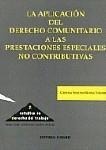 LA APLICACIÓN DEL DERECHO COMUNITARIO A LAS PRESTACIONES ...
