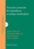 PREVENCIÓN Y PROTECCIÓN DE LA DEPENDENCIA: UN ENFOQUE TRANSDISCIPLINAR