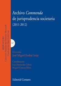 ARCHIVO COMMENDA DE JURISPRUDENCIA SOCIETARIA (2011-2012)