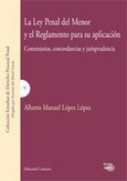 LA LEY PENAL DEL MENOR Y EL REGLAMENTO PARA SU APLICACIÓN