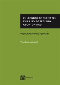 EL DEUDOR DE BUENA FE EN LA LEY DE SEGUNDA OPORTUNIDAD