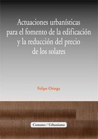 ACTUACIONES URBANISTICAS PARA EL FOMENTO DE LA EDIFICACION..