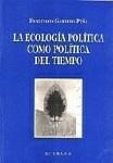 LA ECOLOGÍA POLÍTICA COMO POLÍTICA DEL TIEMPO