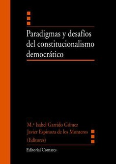 PARADIGMAS Y DESAFIOS DEL CONSTITUCIONALISMO DEMOCRATICO