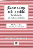 ¡DOCTOR, NO HAGA TODO LO POSIBLE!