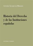 Portada de: HISTORIA DEL DERECHO Y LAS INSTITUCIONES ESPAÑOLAS
