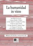 LA HUMANIDAD IN VITRO