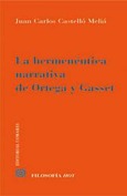 LA HERMENÉUTICA NARRATIVA DE ORTEGA Y GASSET