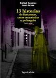 13 HISTORIAS DE FANTASMAS, CASAS ENCANTADAS Y POLTERGEIST