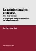 LA ADMINISTRACION CONCURSAL. SUS FUNCIONES