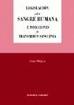 LEGISLACIÓN SOBRE SANGRE HUMANA E INFECCIONES...