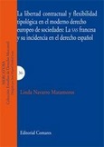 LA LIBERTAD CONTRACTUAL Y FLEXIBILIDAD TIPOLÓGICA EN EL MODERNO DERECHO EUROPEO DE SOCIEDADES: LA SAS FRANCESA Y SU INCIDENCIA EN EL DERECHO ESPAÑOL